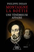 Montaigne-La Boétie, une ténébreuse affaire 